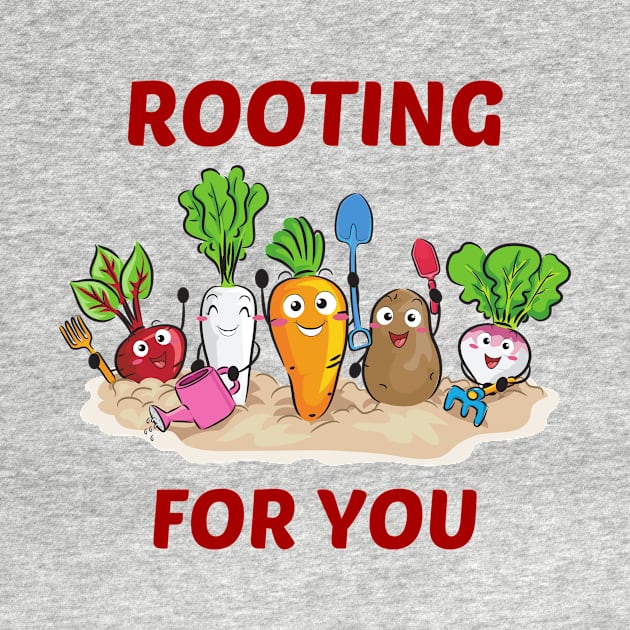 Rooting For You - Gardening Pun by Allthingspunny